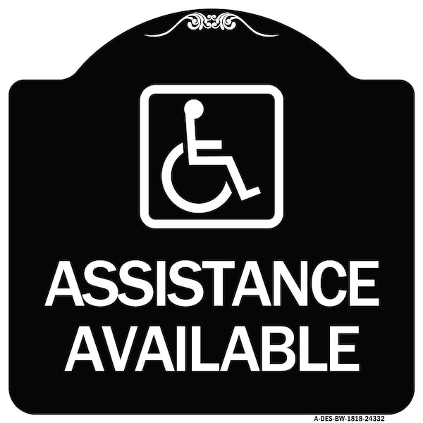Signmission Assistance Available W/ HandicapHeavy-Gauge Aluminum Architectural Sign, 18" x 18", BW-1818-24332 A-DES-BW-1818-24332 - main